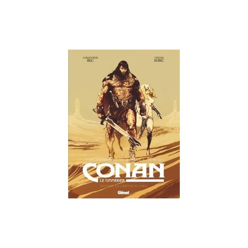 Conan le Cimmérien - Xuthal la Crépusculaire signé par Stevan Subic