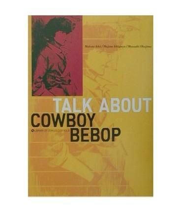 Talk About Cowboy Bebop: Library of Otakuology Vol. 6