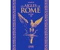 Les aigles de Rome T02 Tirage Luxe