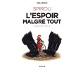 Spirou l'espoir malgré tout Part 1 édition Canal BD
