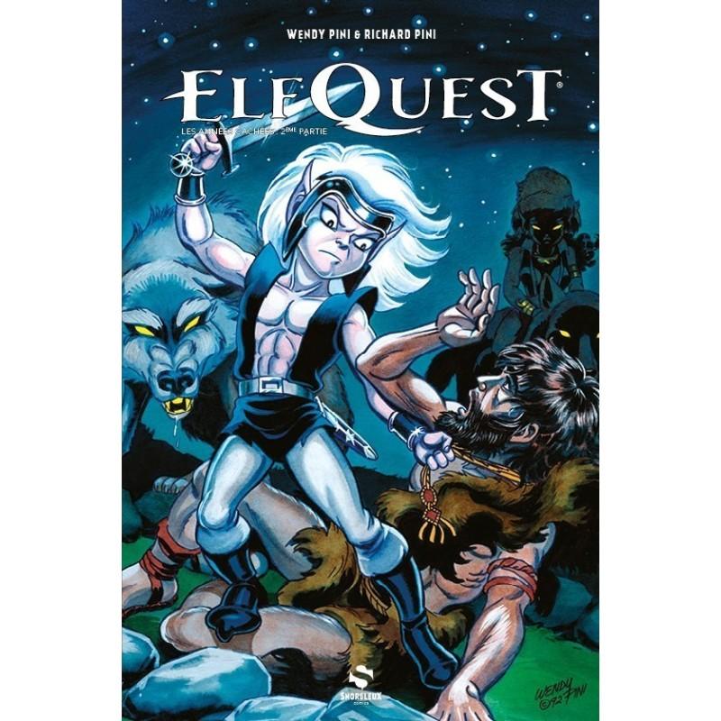 Elfquest T9 Hidden years Part 2 version augmenté